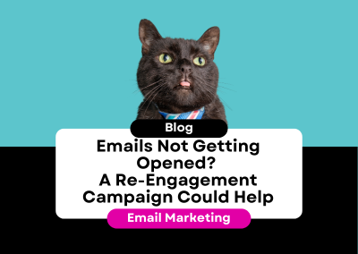 Emails Not Getting Opened? A Re-Engagement Campaign Could Help